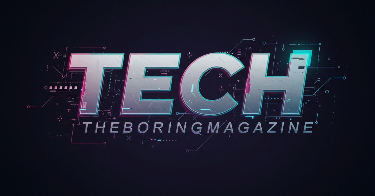 Tech theboringmagazine